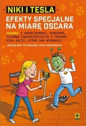 Niki I Tesla. Efekty specjalne na miarę oskara Science Bob Pflugfelder