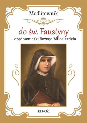 Modlitewnik do św. Faustyny Hubert Wołącewicz