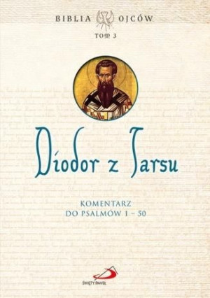 Diodor z Tarsu. Komentarz do Ps 1-50 praca zbiorowa