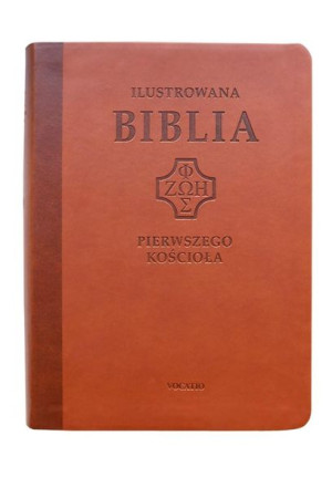 Ilustrowana Biblia pierwszego Kościoła, brązowa praca zbiorowa