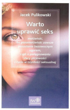 Warto uprawić seks Jacek Pulikowski
