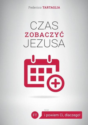 Czas zobaczyć Jezusa Federico Tartaglia