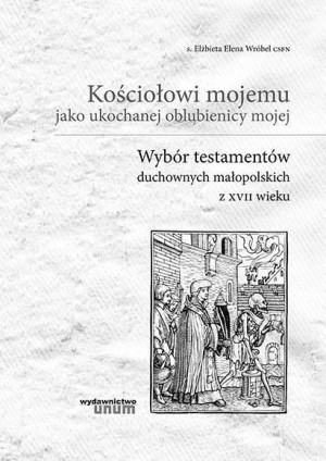 Kościołowi mojemu jako ukochanej oblubienicy... s. Elżbieta Elena Wróbel
