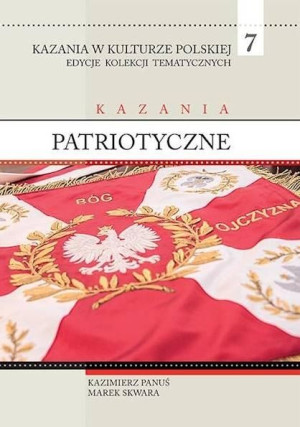Kazania w Kulturze Polskiej T.7 Kazania... Kazimierz Panuś, Marek Skwara