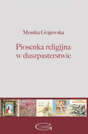 Piosenka religijna w duszpasterstwie Monika Grajewska