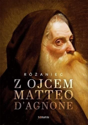Różaniec z Ojcem Matteo d'Agnone Joanna Świątkiewicz