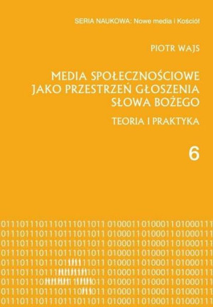 Media społecznościowe jako przestrzeń głoszenia... Piotr Wajs