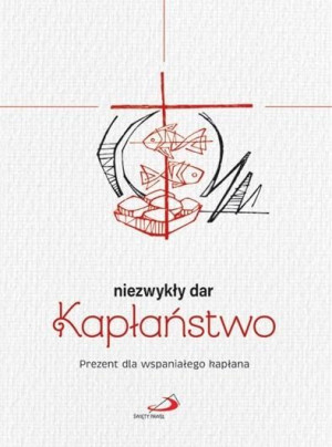 Niezwykły dar kapłaństwo praca zbiorowa