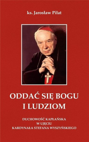 Oddać się Bogu i ludziom w.2 Ks. Jarosław Piłat