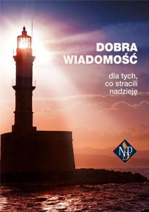 Dobra wiadomość dla tych, co stracili nadzieję praca zbiorowa