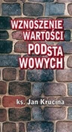 Wznoszenie wartości podstawowych Jan Krucina
