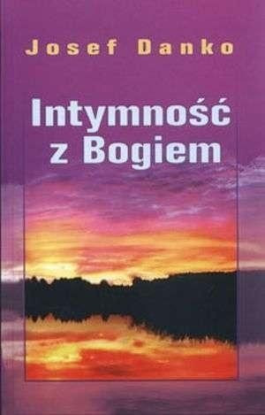 Intymność z Bogiem Josef Danko