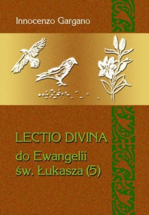 Lectio Divina Do Ewangelii Św Łukasza 5 Lecito Divina