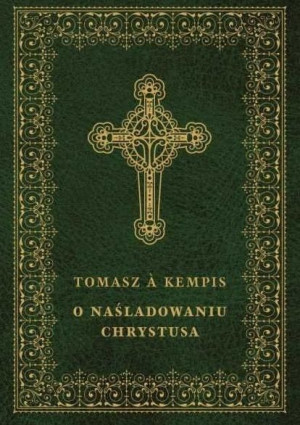 O naśladowaniu Chrystusa Tomasz a Kempis