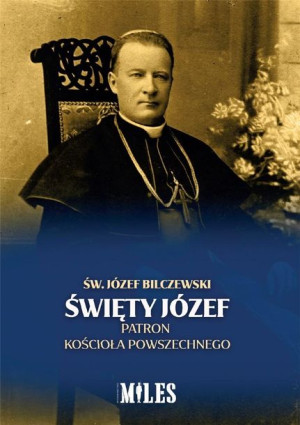 Święty Józef Patron Kościoła Powszechnego św. Józef Bilczewski
