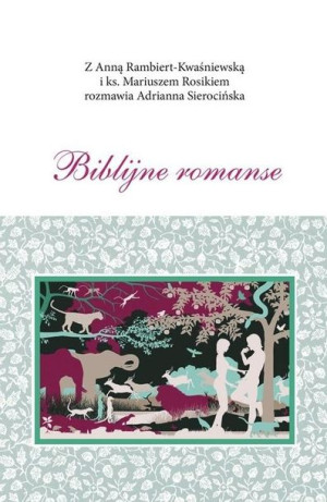 Biblijne romanse praca zbiorowa