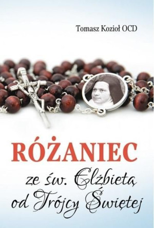 Różaniec ze św. Elżbietą od Trójcy Świętej Tomasz Kozioł OCD