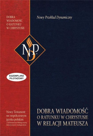 Dobra Wiadomość o ratunku w Chr.w relacji Mateusza praca zbiorowa