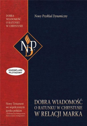 Dobra Wiadomość o ratunku w Chr. w relacji Marka praca zbiorowa