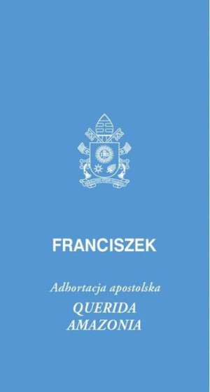 Querida Amazonia Franciszek