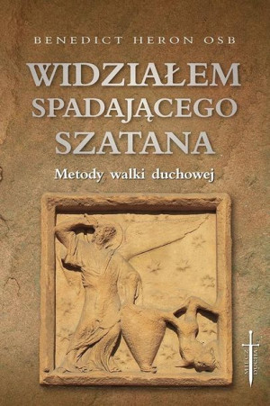 Widziałem spadającego szatana Benedict Heron OSB