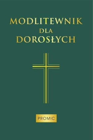 Modlitewnik dla dorosłych (zielony) praca zbiorowa