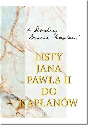 Listy Ojca Świętego Jana Pawła II do kapłanów Jan Paweł II