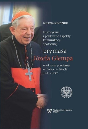 Historyczne i polityczne aspekty komunikacji... Milena Kindziuk
