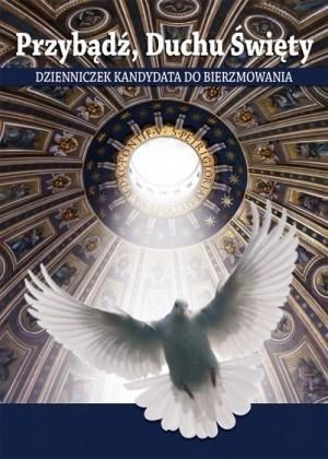 Przybądź, Duchu Święty - cykl jednoroczny praca zbiorowa