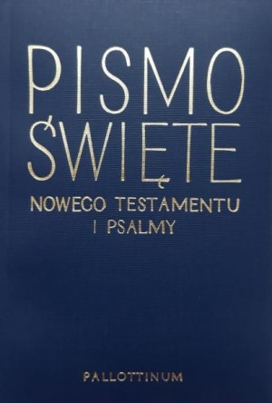 Nowy Testament i Psalmy - opr. miękka praca zbiorowa