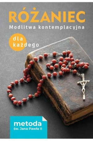 Różaniec. Modlitwa kontemplacyjna dla każdego Feeney Robert