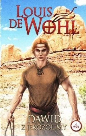 Wolh. Dawid z Jerozolimy Louis de Wohl