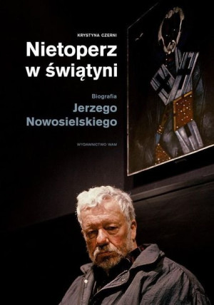 Nietoperz w świątyni. Biografia Jerzego... Krystyna Czerni