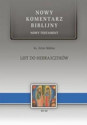 List do Hebrajczyków. NT XV ks. Artur Malina