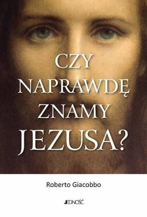 Czy naprawdę znamy Jezusa? Roberto Giacobbo