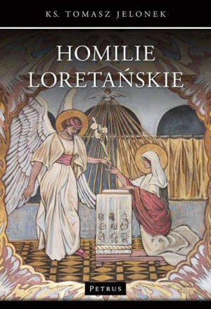 Homilie Loretańskie T.16 Tomasz Jelonek