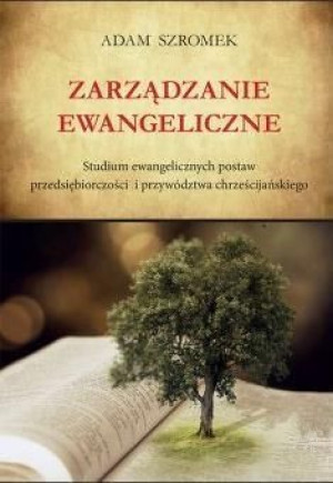 Zarządzanie Ewangeliczne Adam Szromek