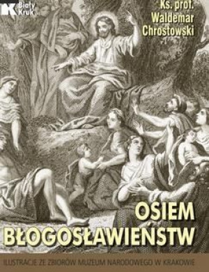 Osiem błogosławieństw ks. prof. Waldemar Chrostowski
