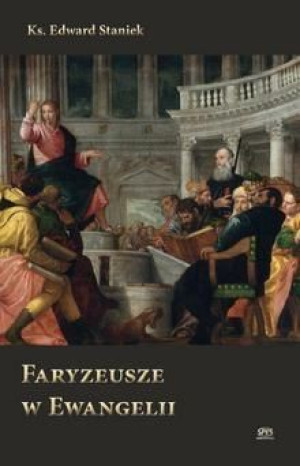 Faryzeusze w Ewangelii praca zbiorowa