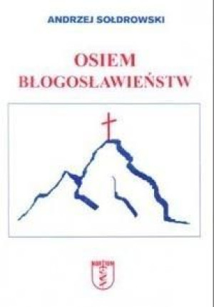 Osiem błogosławieństw Andrzej Sołdrowski