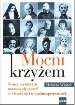 Mocni krzyżem Elżbieta Wiater