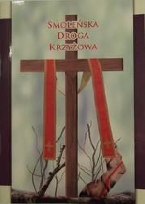 Smoleńska droga krzyżowa Ks. Krzysztof Cebula