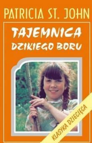 Tajemnica Dzikiego Boru Patricia St. John