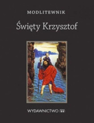 Modlitewnik Święty Krzysztof Sylwia Chaberka