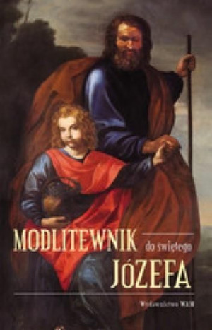 Modlitewnik do św. Józefa praca zbiorowa