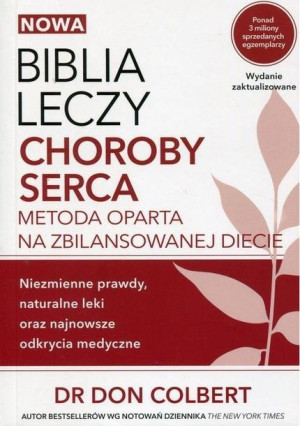 Nowa Biblia leczy choroby serca Don Colbert