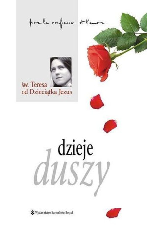 Dzieje duszy św. Teresa od Dzieciątka Jezus