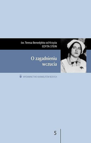 O zagadnieniu wczucia św. Teresa Benedykta od Krzyża (Edyta Stein)