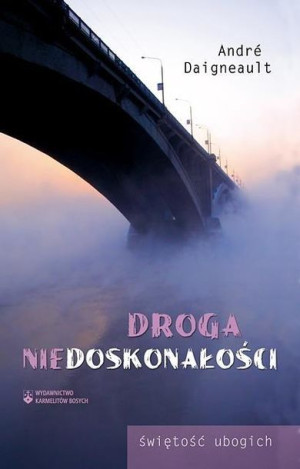 Droga niedoskonałości Andre Daigneaul