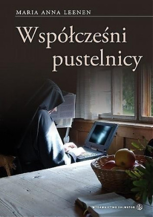 Współcześni pustelnicy Maria Anna Leenen